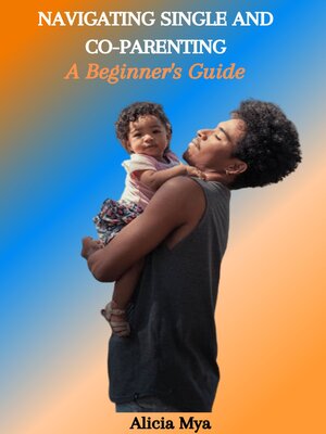 cover image of NAVIGATING SINGLE AND CO-PARENTING